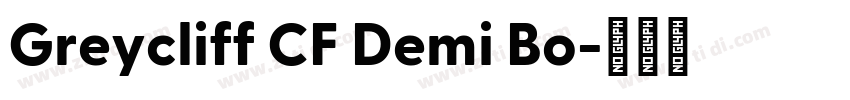 Greycliff CF Demi Bo字体转换